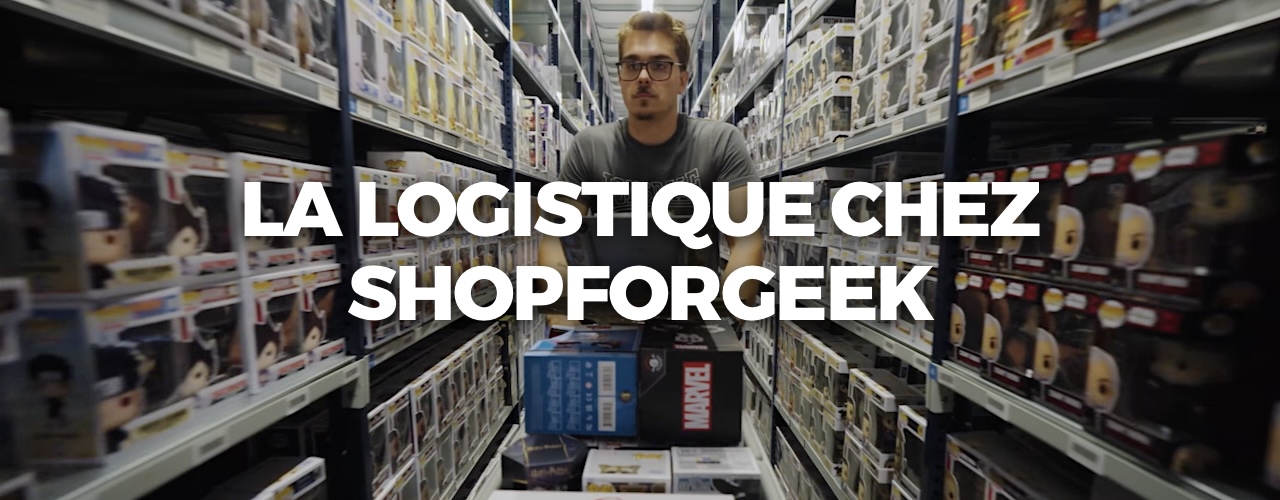 BANNER_La logistique chez ShopForGeek